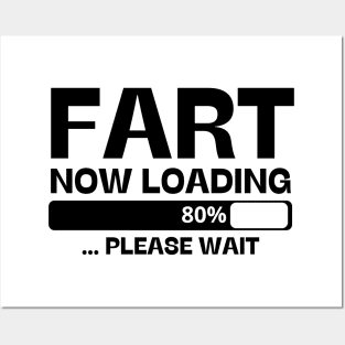 fart now loading Posters and Art